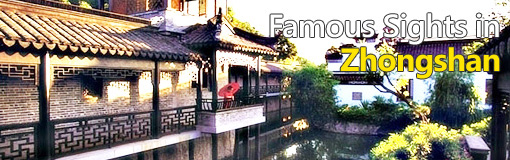 Famous Sight in Zhongshan